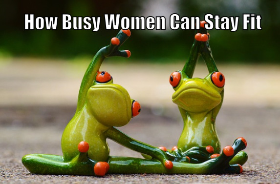 How busy women can stay fit